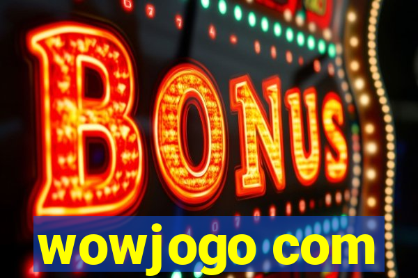 wowjogo com